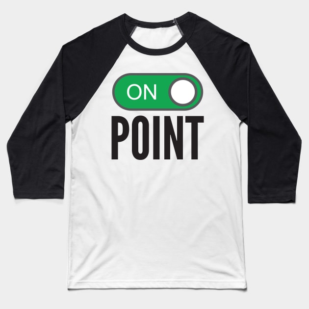 On Point Baseball T-Shirt by AustralianMate